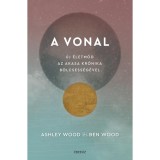 A Vonal - &Uacute;j &eacute;letm&oacute;d az Akasa Kr&oacute;nika b&ouml;lcsess&eacute;g&eacute;vel - Ben Wood