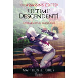 Assassin&#039;s Creed. Ultimii descendenți. Morm&acirc;ntul hanului - Mathew J. Kirby