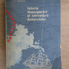 A. F. Tresnicov - Istoria descoperirii si cercetarii Antarctidei (1965)