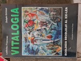 Vitalogia- ecologia secolului al XXI-lea