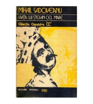 Mihail Sadoveanu - Viata lui Stefan cel Mare - 115777 foto