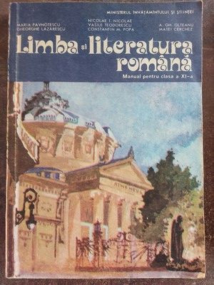 Limba si literatura romana. Manual pentru clasa a 11-a - Nicolae I. Nicolae, Gheorghe Lazarescu foto