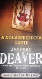 A DOUASPREZECEA CARTE Jeffery Deaver T