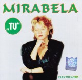 CD Pop: Mirabela Dauer - Tu ( original Electrecord - vezi descriere )