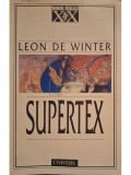 Leon de Winter - Supertex (Editia: 1998)