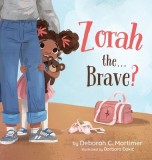 Zorah the...Brave?