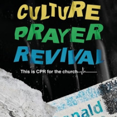 Culture, Prayer, Revival: This is CPR for the Church