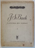 J. S. BACH , CLAVECINUL BINE TEMPERAT , VOLUMUL I , 1966