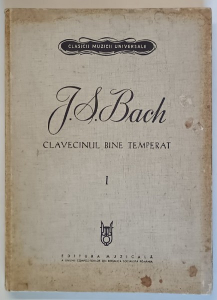 J. S. BACH , CLAVECINUL BINE TEMPERAT , VOLUMUL I , 1966