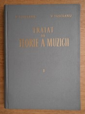 V. Giuleanu, V. Iusceanu - Tratat de teorie a muzicii (volumul 1) foto