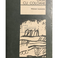 William Faulkner - Casa cu coloane (editia 1968)
