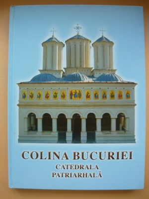 COLINA BUCURIEI - CATEDRALA PATRIARHALA - vol. I ( ALBUM ) - 2008 foto