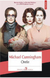 Orele - Michael Cunningham