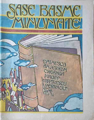 SASE BASME MINUNATE TOATE INTR-O SINGURA CARTE SI-O POVESTE CE NU ESTE (INCA) DAR VA FI SCRISA CHIAR DE VOI-240133 foto