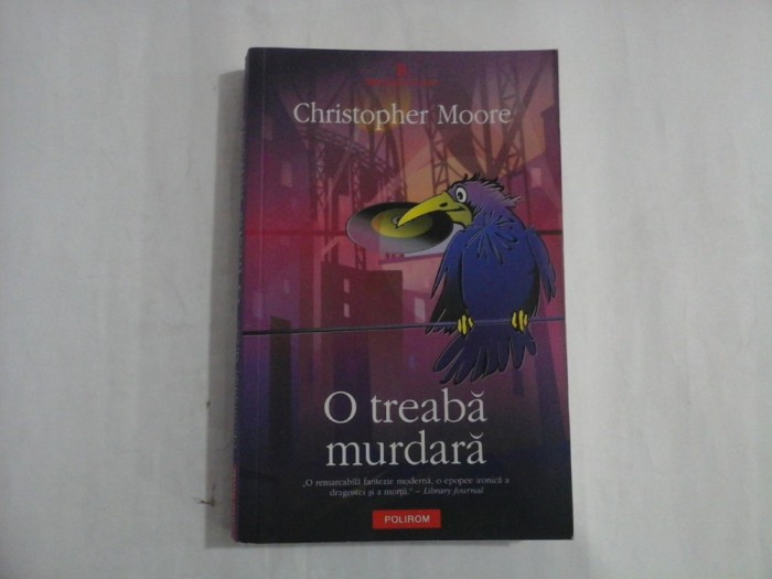 O TREABA MURDARA - CHRISTOPHER MOORE