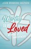 Worthy To Be Loved: By Myself and Others