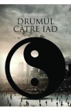 Drumul catre iad - Marius Nica