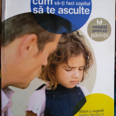 Cum să-ți faci copilul să te asculte