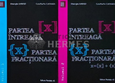 Partea intreaga, partea fractionala (2 volume) - 2019 - Gheorghe Andrei (AR39) foto