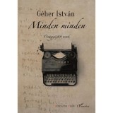 Minden minden - &Ouml;sszegyűjt&ouml;tt versek - G&eacute;her Istv&aacute;n