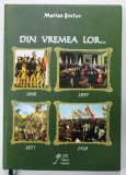 DIN VREMEA LOR de MARIAN STEFAN , 2012 * EDITIE CARTONATA