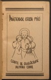 ✝ rara 1943 CARTICICA de INVATATURA si RUGACIUNI pt COPIII de INTAIA IMPARTASANIE Prietenul Celor Mici 144p ilustrata GALATI Carte Episc Catolica IASI
