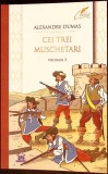 Cei Trei Muschetari Vol. 3, Alexandre Dumas, Didactica Publishing House, 2023, Romana, Paperback