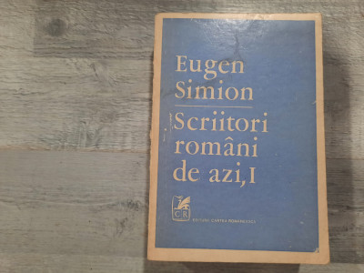 Scriitori romani de azi ,vol.I de Eugen Simion foto