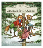 Hector Vulpoi și zborul &icirc;ndrăzneț - Hardcover - Astrid Sheckels - Didactica Publishing House