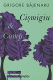 Cismigiu and Comp - Grigore Bajenaru