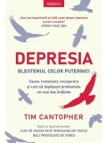 Depresia. Blestemul celor puternici/Tim Cantopher