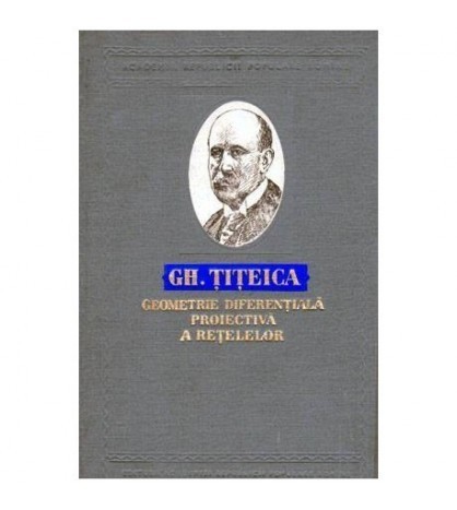 Gh. &Aring;&cent;iteica - Geometrie diferentiala proiectiva a retelelor - 102320