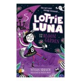 Lottie Luna and the Bloom Garden (Lottie Luna, Book 1)