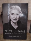 Sylvia Jukes Morris - Price of Fame. The Honorable Clare Boothe Luce, 2014