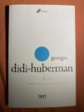 Georges Didi-Huberman &ndash; In fata timpului. istoria artei si anacronismul imaginilor
