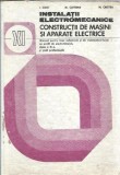 Instalatii electromecanice. Constructii de masini si aparate electrice. Manual pentru licee industriale - I. Cioc
