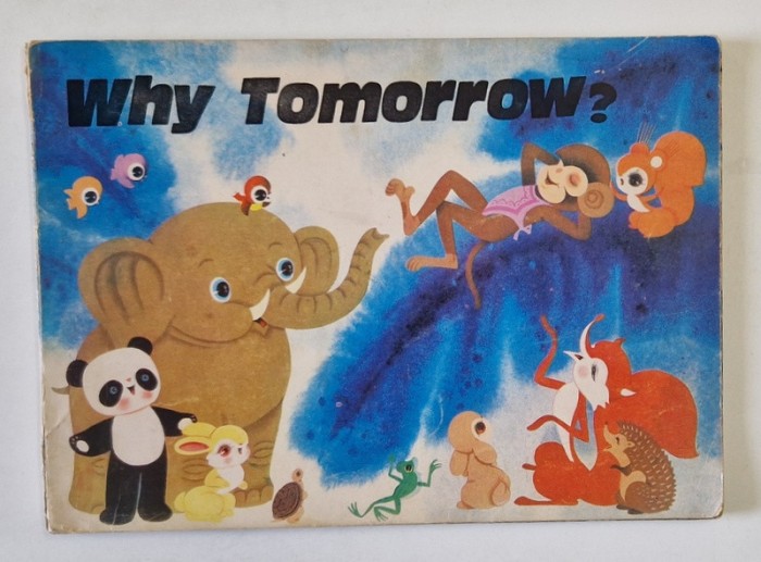 WHY TOMORROW ? , adapted by LI SHUFEN , illustrations by JIANG CHENG &#039; AN , 1983 *MINIMA UZURA