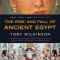 The Rise and Fall of Ancient Egypt