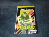 AXEL KILGORE - MERCENARUL