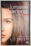 Jurnalele Vampirilor Vanatorii: Fantoma, L.J. Smith., 2011, Leda