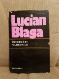 INCERCARI FILOSOFICE-LUCIAN BLAGA