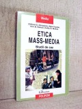 Etica Mass-Media - Studii de caz - Clifford G. Christians, 2001, Polirom