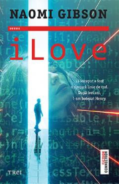 iLove, Naomi Gibson - Editura Trei foto