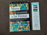 MAREA TEOREMA A LUI FERMAT - SIMON SINGH PRIMA EDITIE RF10/1