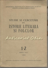 Studii Si Cercetari De Istorie Literara Si Folclor Nr.: 1-2 Anul: VIII foto