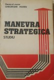 Manevra strategica Studiu Gheorghe Marin