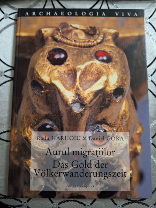 Aurul migratiilor / Das gold der volkerwanderungszeit