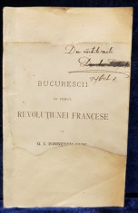 BUCURESTII IN TIMPUL REVOLUTIEI FRANCEZE de G. I. IONNESCU GION foto