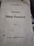 Gh. N. Leon - Elemente de Stiinta Financiara (1942), Carte Veche de Economie Politica