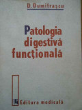 Patologia Digestiva Functionala - D. Dumitrascu ,289230